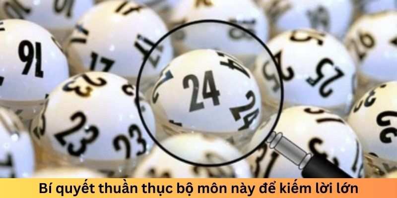 Bí quyết thuần thục bộ môn này để kiếm lời lớn