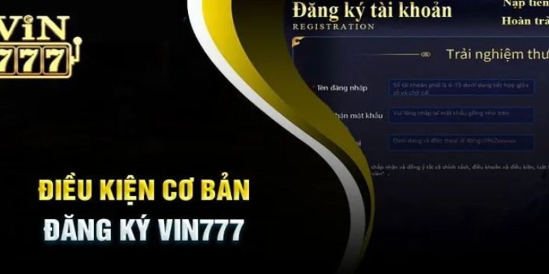 Đăng nhập Vin777 cần đáp ứng những yêu cầu gì