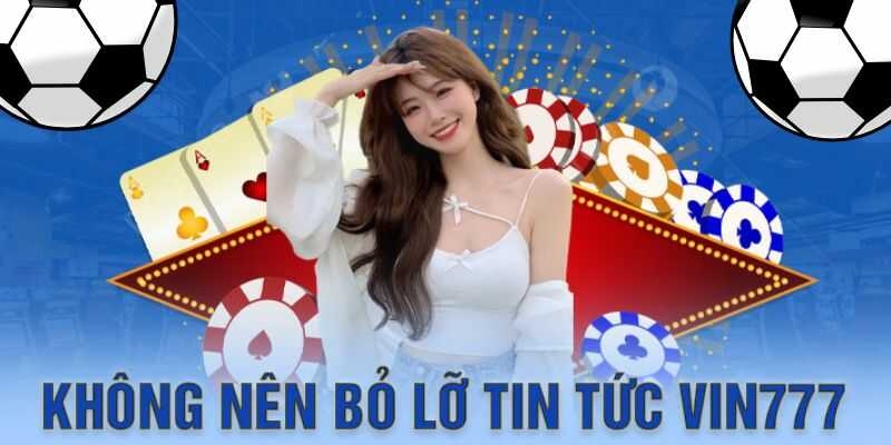 Tin tức Vin777 cung cấp bộ quy tắc trò chơi cụ thể cho tất cả hội viên