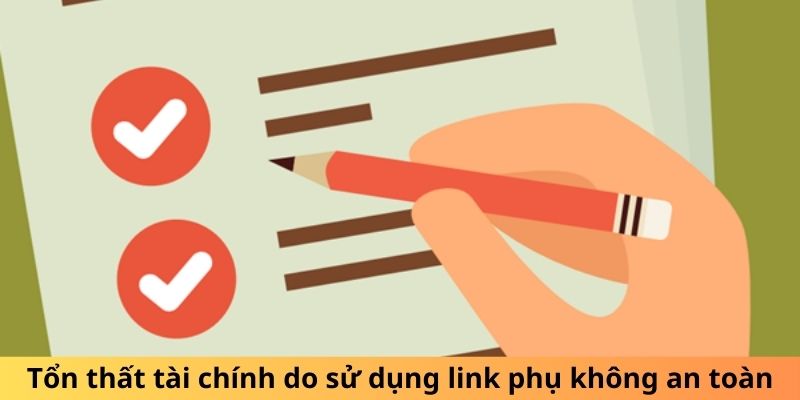 Tổn thất tài chính do sử dụng link phụ không an toàn