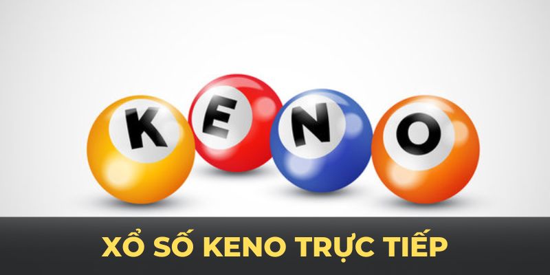 xổ số keno trực tiếp vin777